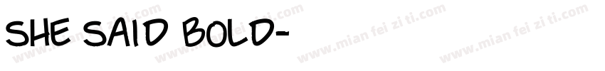 She Said Bold字体转换